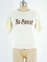 No Sweat Graphic Sweatshirt T-shirt arcadeshops.com
